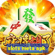 slots meta apk