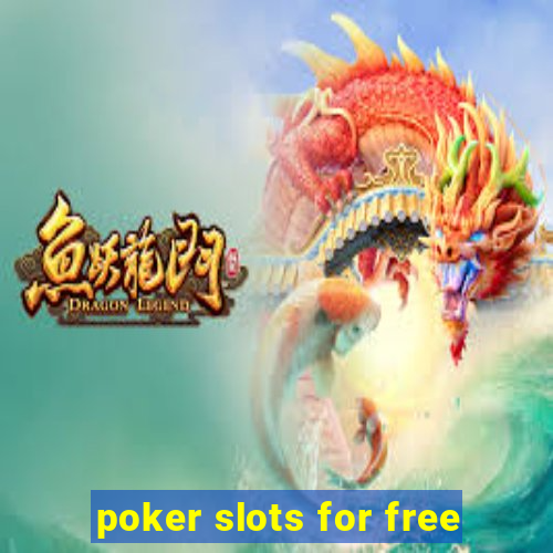 poker slots for free