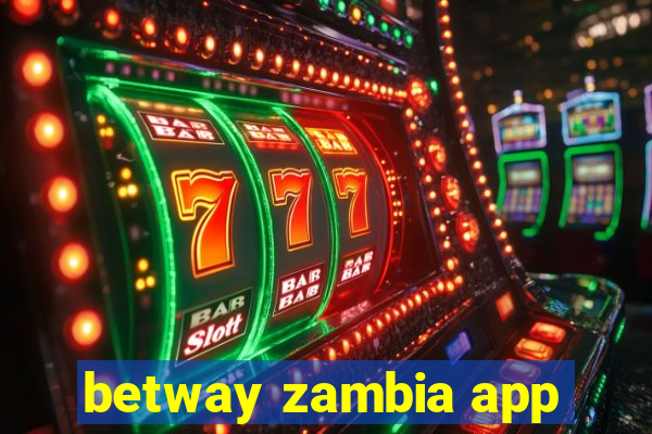 betway zambia app