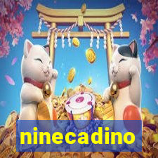 ninecadino