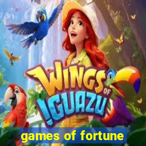 games of fortune