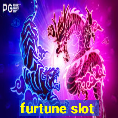 furtune slot