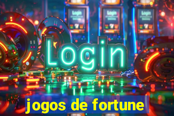 jogos de fortune