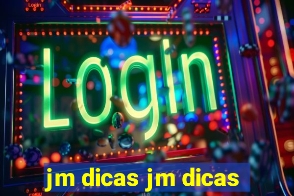 jm dicas jm dicas