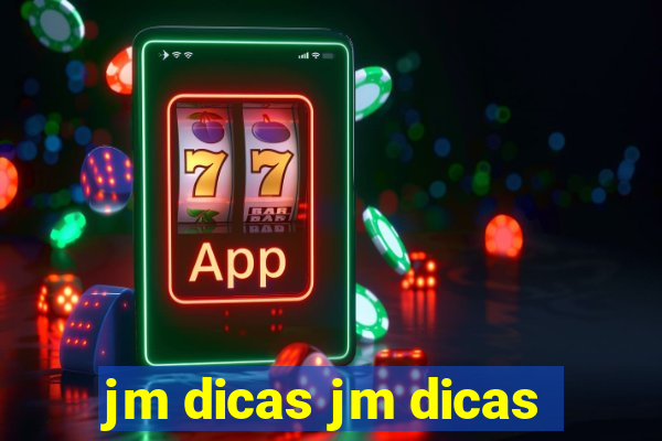 jm dicas jm dicas