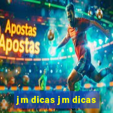 jm dicas jm dicas