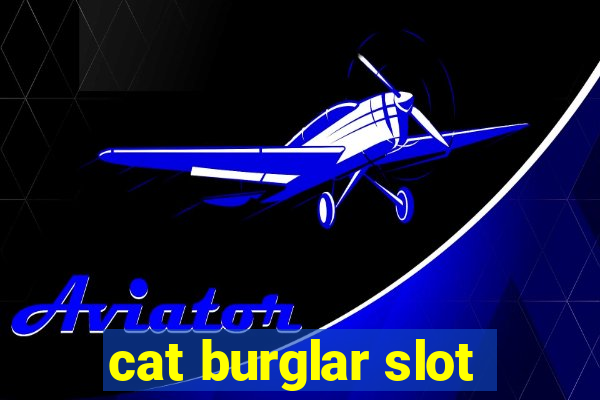 cat burglar slot