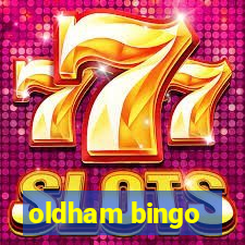 oldham bingo