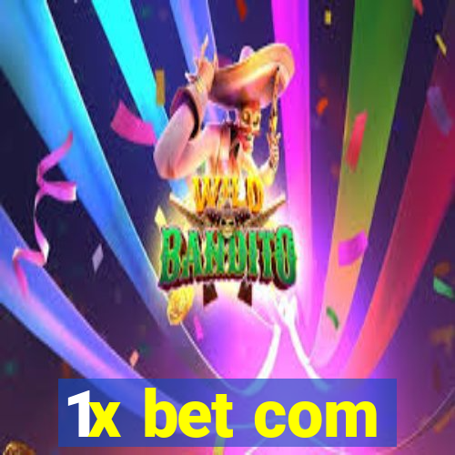 1x bet com