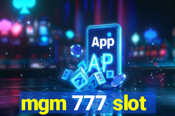 mgm 777 slot