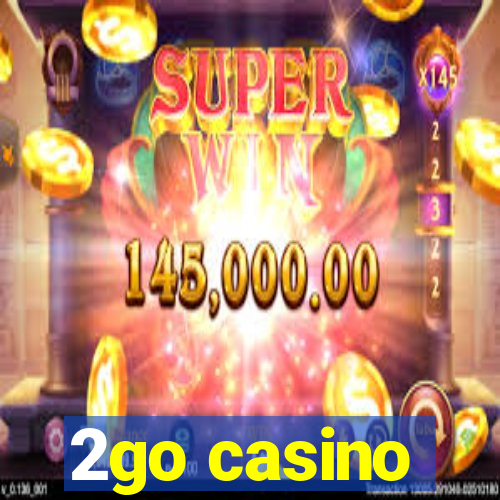 2go casino