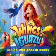 casino with deposit bonus