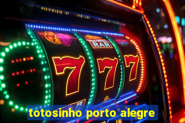 totosinho porto alegre