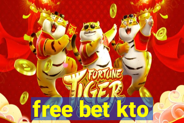 free bet kto