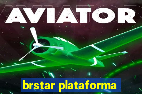 brstar plataforma