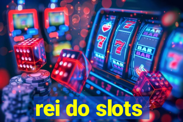 rei do slots