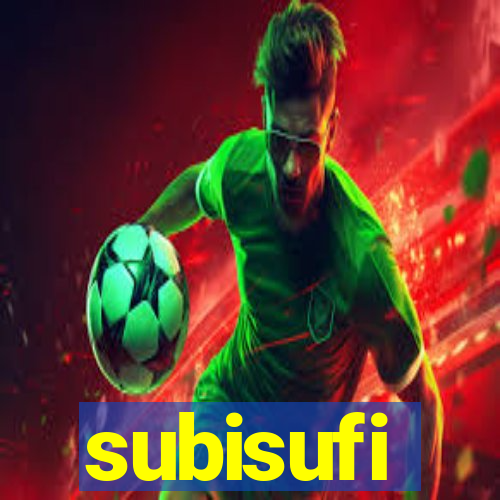 subisufi