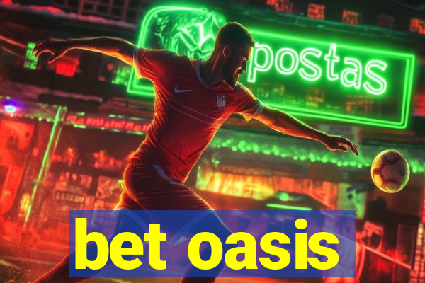 bet oasis