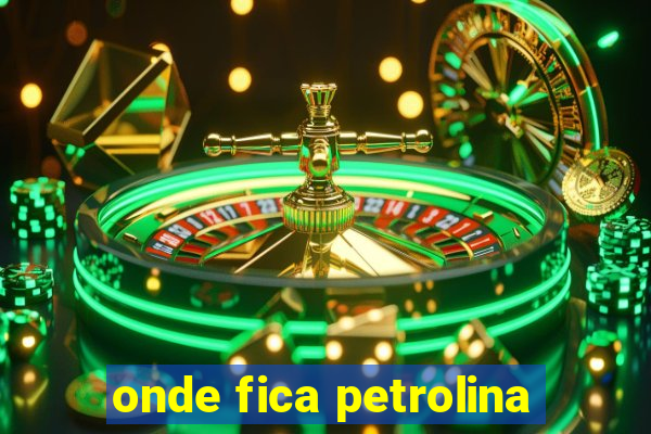 onde fica petrolina