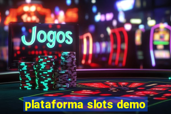 plataforma slots demo