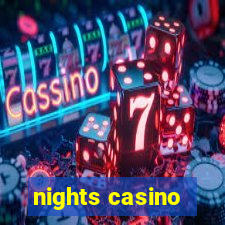 nights casino