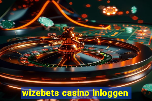 wizebets casino inloggen