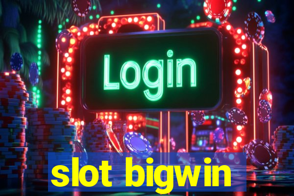 slot bigwin