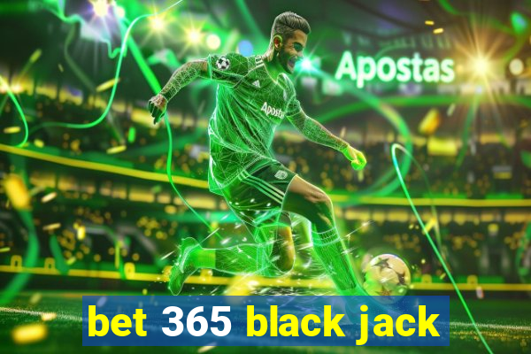 bet 365 black jack