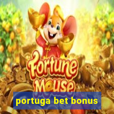 portuga bet bonus