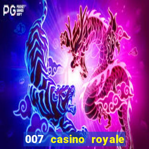 007 casino royale filme completo em portugues