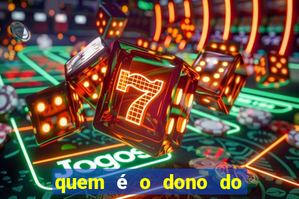 quem é o dono do fortune tiger