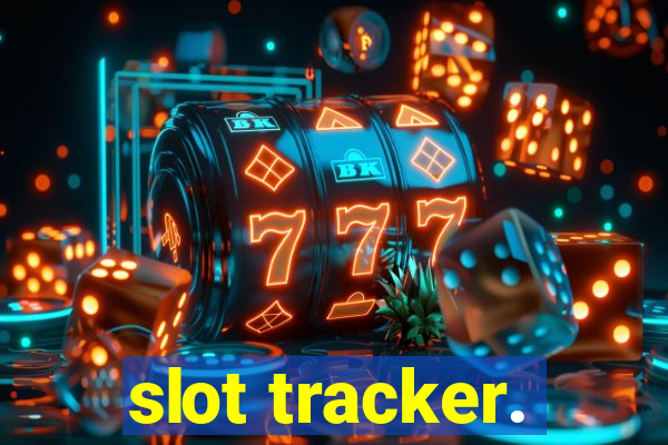 slot tracker.