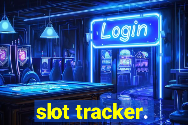 slot tracker.