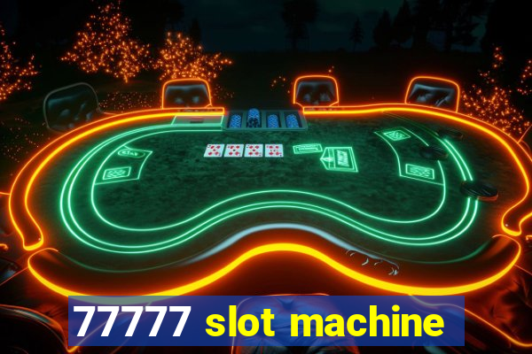 77777 slot machine