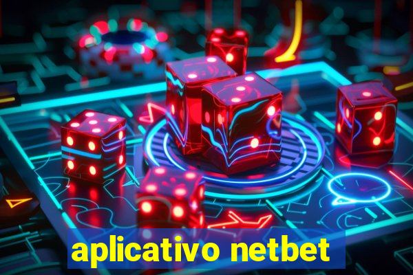 aplicativo netbet