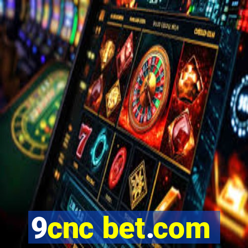 9cnc bet.com