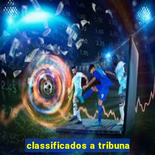 classificados a tribuna