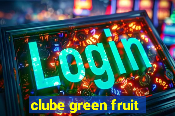 clube green fruit