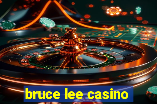 bruce lee casino