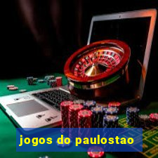 jogos do paulostao